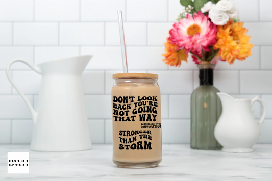 Stronger Than the Storm – 16oz Motivational Glass Tumbler